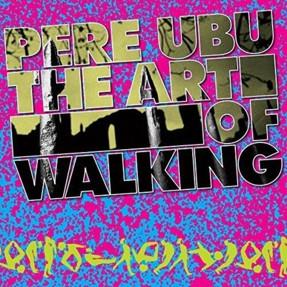 Pere Ubu - Art of Walking  CD